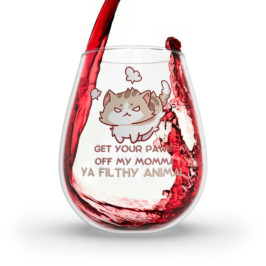 Get Your Paws Off My Mama Cat Stemless Wine Glass